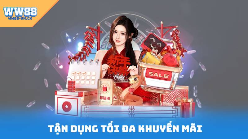 Liên Hệ WW88 3 Tận dụng tối đa khuyến mãi