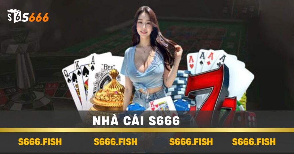Nhà Cái s666